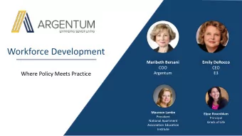 Workforce Development  Maribeth Bersani  Emily DeRocco  COO  CEO  Where Policy Meets Practice