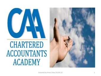 Prepared by Anesu Daka CA (SA) (Z)  1 CAA  Our Services  Chartered accountants (ICAZ)