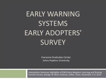 SYSTEMS  EARLY ADOPTERS  SURVEY  Everyone Graduates Center  Johns Hopkins University