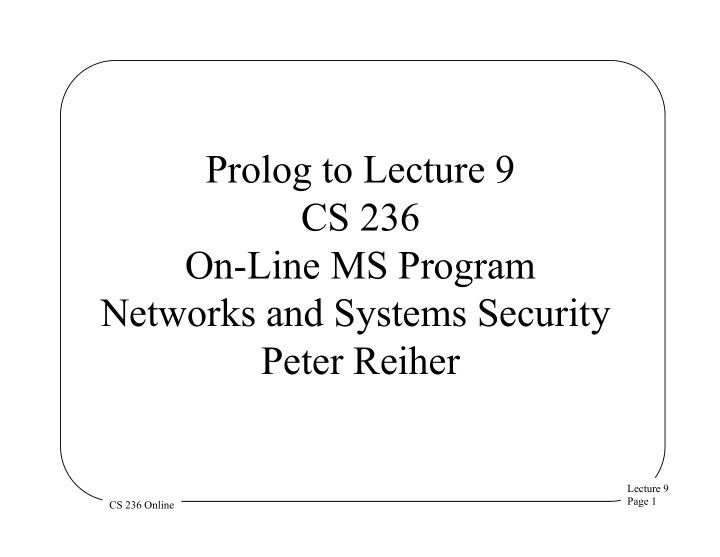 prolog to lecture 9 cs 236 on line ms program networks