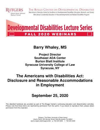 Barry Whaley, MS  Project Director  Southeast ADA Center  Burton Blatt Institute  Syracuse