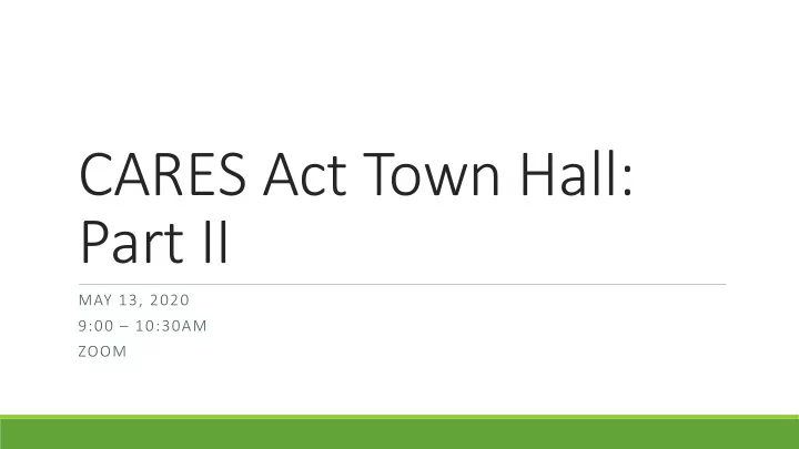 cares act town hall part ii