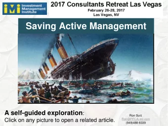 Saving Active Management A self-guided exploration :  Ron Surz  Click on any picture to open a