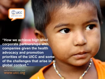 How we achieve high level  corporate partnerships with  companies given the health  advocacy and