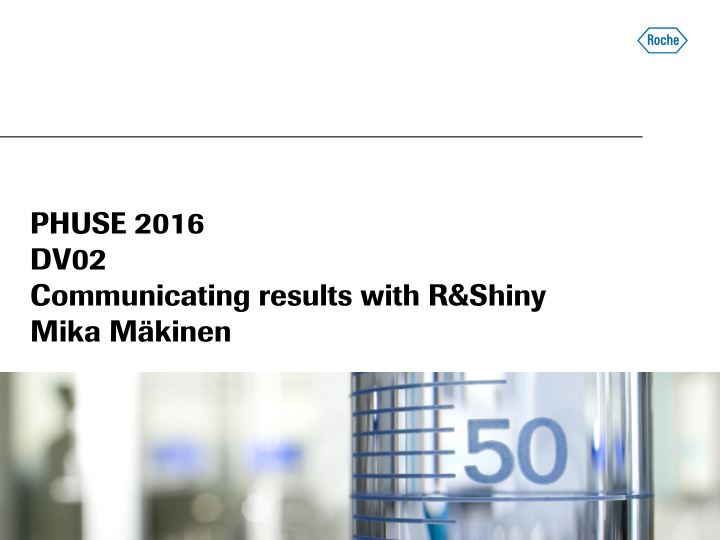 communicating results with r amp shiny mika m kinen