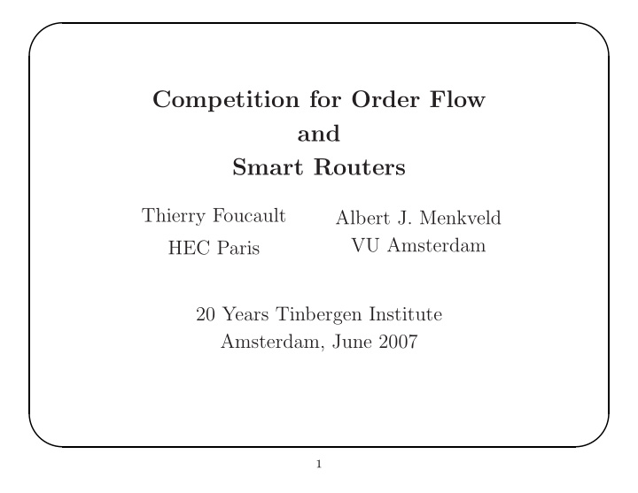 competition for order flow and smart routers