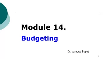 Module 14.  Budgeting  Dr. Varadraj Bapat  1  Index  Introduction  Objectives  Advantages
