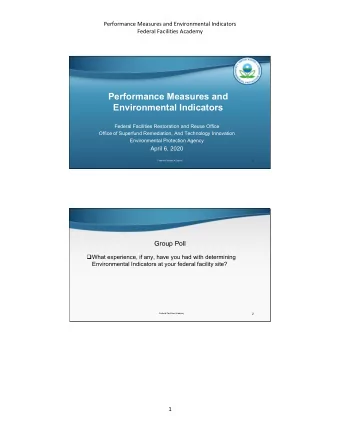 Performance Measures and  Environmental Indicators  Federal Facilities Restoration and Reuse Office