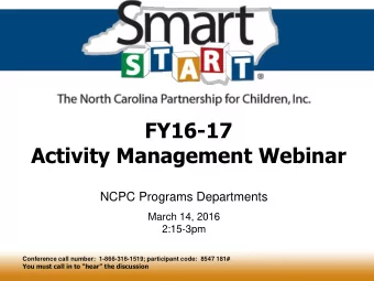 FY16-17  Activity Management Webinar  NCPC Programs Departments  March 14, 2016  2:15-3pm