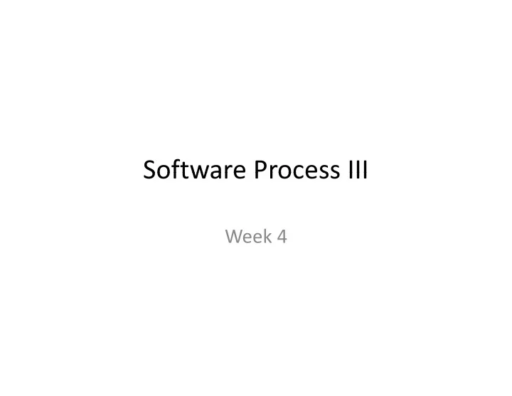 software process iii software process iii