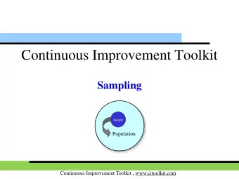 Continuous Improvement Toolkit  Sampling  Sample  Population Continuous Improvement Toolkit .