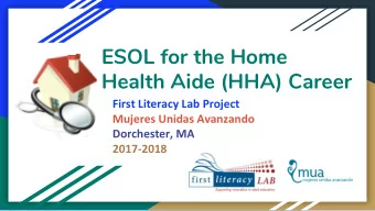 Health Aide (HHA) Career  First Literacy Lab Project  Mujeres Unidas Avanzando  Dorchester, MA