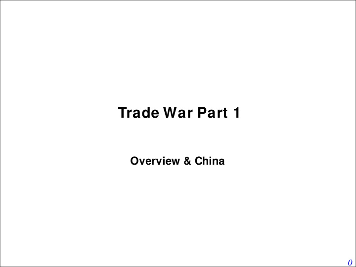 trade war part 1