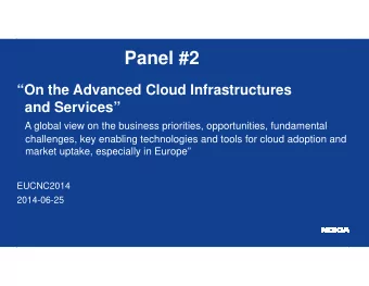 Panel #2  On the Advanced Cloud Infrastructures  and Services  A global view on the business
