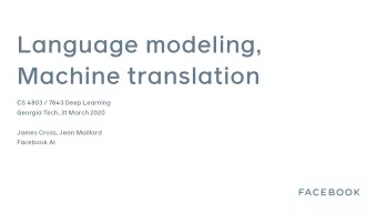 Language modeling,  Machine translation CS 4803 / 7643 Deep Learning   Georgia Tech, 31 March