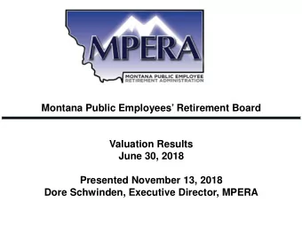 Montana Public Employees Retirement Board  Valuation Results  June 30, 2018  Presented November
