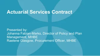 Actuarial Services Contract  Presented by:  Johanna Fabian-Marks, Director of Policy and Plan