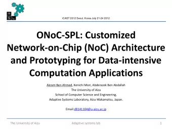 ONoC-SPL: Customized  Network-on-Chip (NoC) Architecture  and Prototyping for Data-intensive