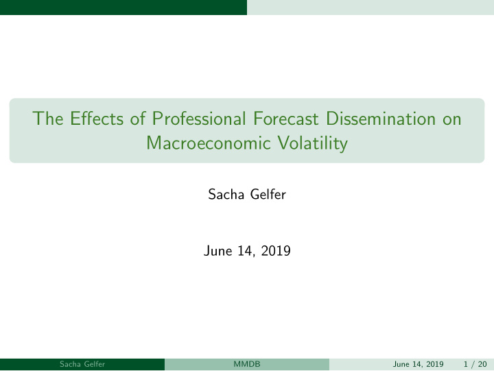 the effects of professional forecast dissemination on