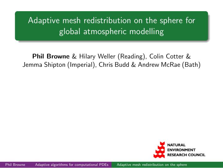 adaptive mesh redistribution on the sphere for global