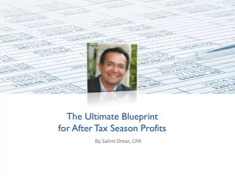 for After Tax Season Profits  By Salim Omar, CPA  1 Welcome  Congrats!  You made it.  2  Which One