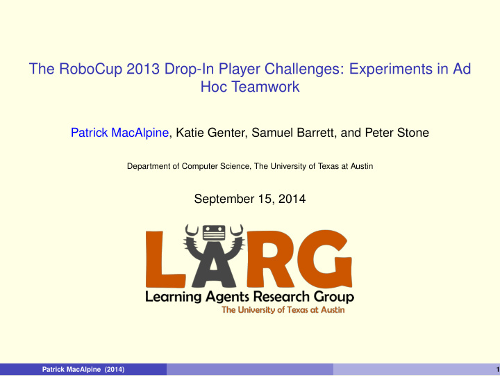 the robocup 2013 drop in player challenges experiments in
