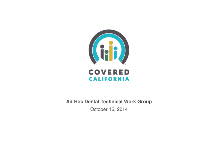 ad hoc dental technical work group