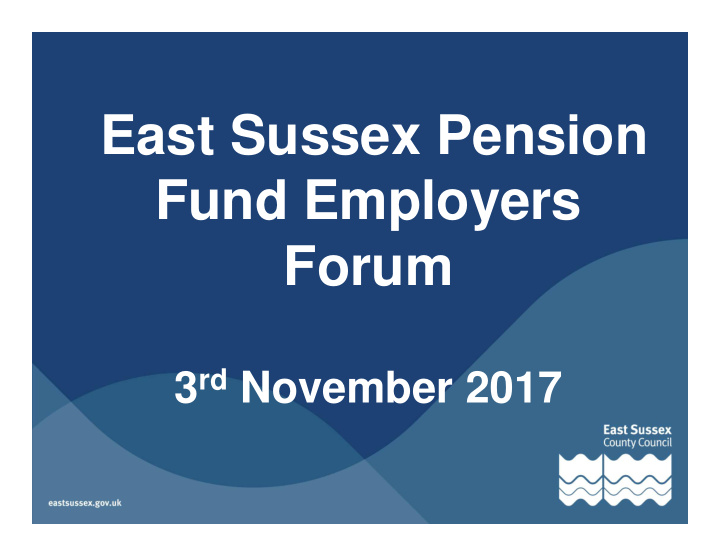 east sussex pension fund employers forum
