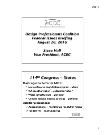 Appropriations -- continuing resolution likely  Tax reform -- next Congress  1