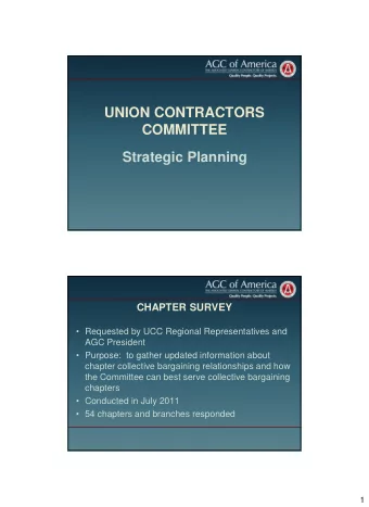 UNION CONTRACTORS  COMMITTEE  Strategic Planning  CHAPTER SURVEY   Requested by UCC Regional