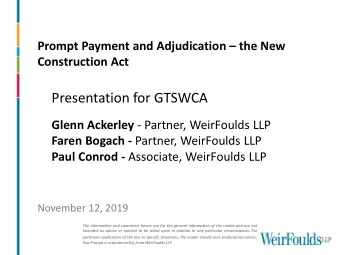Presentation for GTSWCA Glenn Ackerley - Partner, WeirFoulds LLP Faren Bogach - Partner, WeirFoulds