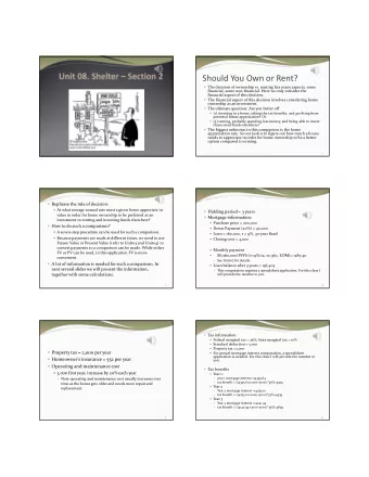 Should You Own or Rent?  The decision of ownership vs. renting has many aspects, some