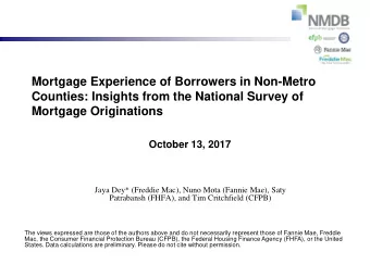 Mortgage Experience of Borrowers in Non-Metro  Counties: Insights from the National Survey of