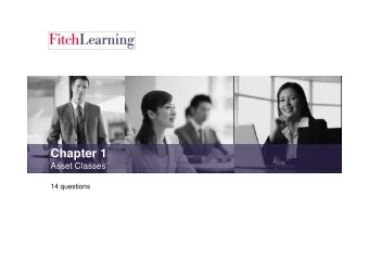 Chapter 1  Asset Classes  14 questions  1.1 The Role and Characteristics of Cash Deposits