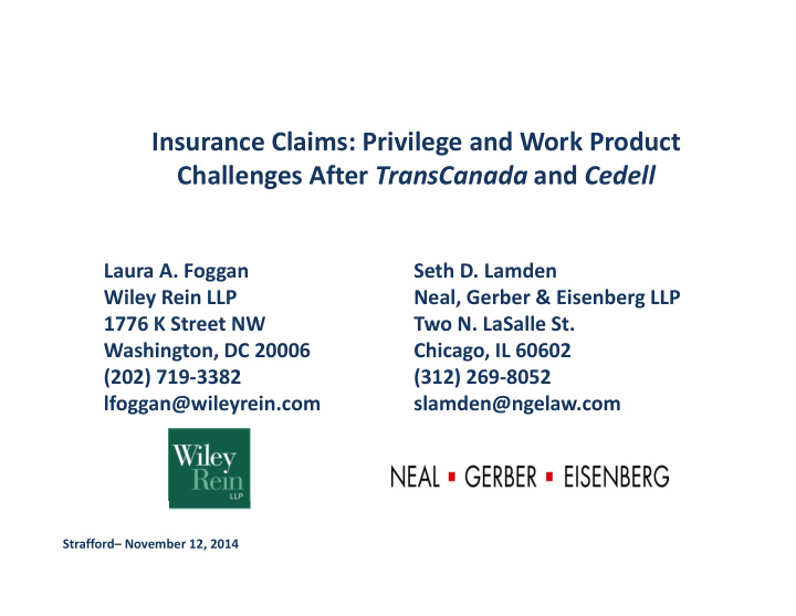 insurance claims privilege and work product challenges