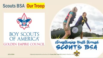 Scouts BSA Our Troop  12/11/2018 Originally prepared by Jenny Harris for Scouts BSA Troop 29 (