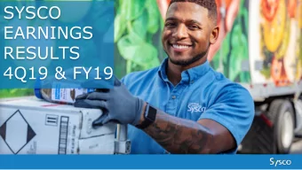 SYSCO  EARNINGS  RESULTS  4Q19 &amp; FY19  Forward Looking Statements Statements made in this