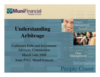 Understanding  Arbitrage  California Debt and Investment  Advisory Commission  March 14th 2008