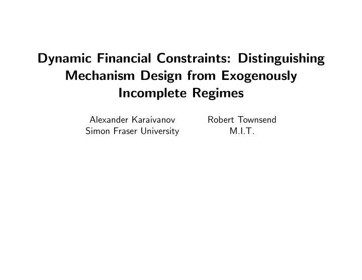 dynamic financial constraints distinguishing mechanism