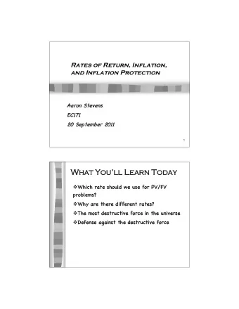 Wh  What Youll  ll Learn  arn Today  ay  Wh  Which rate should we use for PV/FV  pr  probl