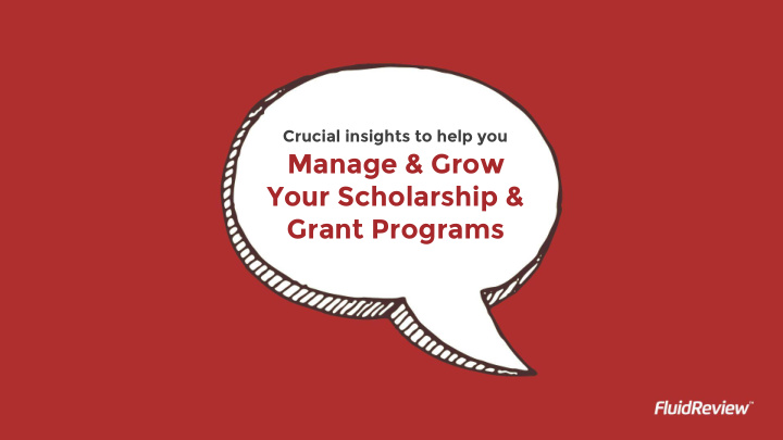 manage grow your scholarship grant programs agenda
