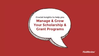 Manage &amp; Grow  Your Scholarship &amp;  Grant Programs  Agenda  1  Who we are  2  Scholarship