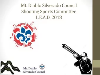 Shooting Sports Committee  L.E.A.D. 2018  Course Overview  What you NEED to know  Events and