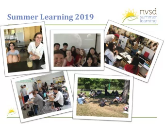 Summer Learning 2019  Who we are  Vision  To provide a platform for students to explore and extend