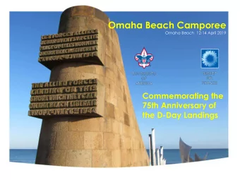 Omaha Beach Camporee  Omaha Beach  12-14 April 2019  Commemorating the  75th Anniversary of  the