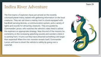 Indira River Adventure  The first teams of explorers have just arrived on the recently  colonized