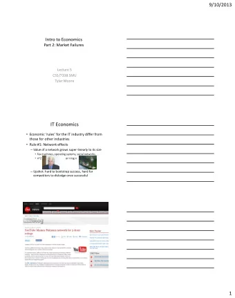 IT Economics  Economic rules for the IT industry differ from  those for other industries