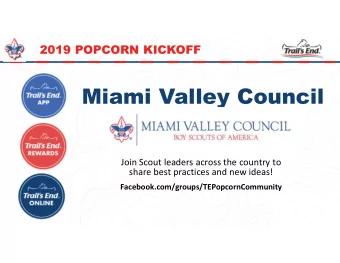 Miami Valley Council  Join Scout leaders across the country to  share best practices and new ideas!