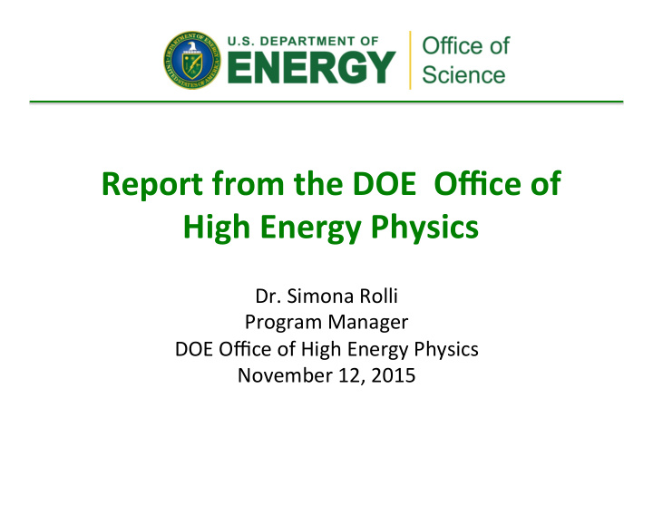 report from the doe office of high energy physics