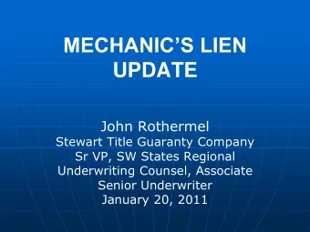 UPDATE  John Rothermel  Stewart Title Guaranty Company  Sr VP, SW States Regional  Underwriting